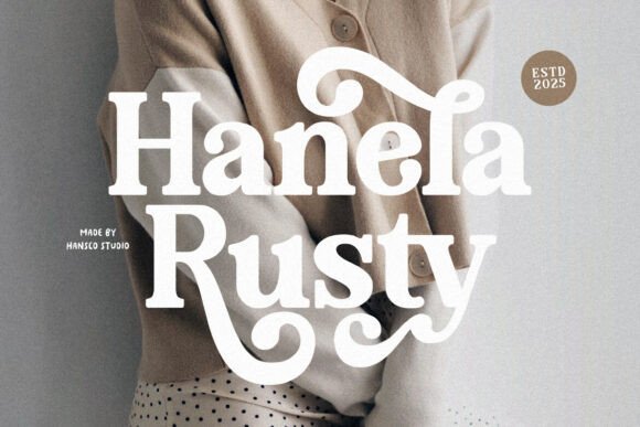 Hanela Rusty: The Bold Serif for Authentic Branding