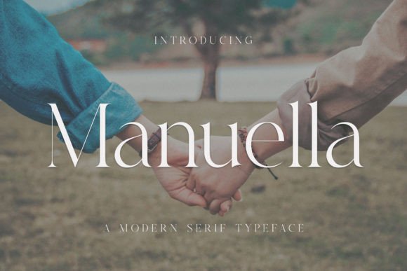 Manuella: A Serif Font for Modern Minimalist Branding