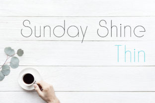 Sunday Shine Thin: The Smart Sans Serif for Modern Design